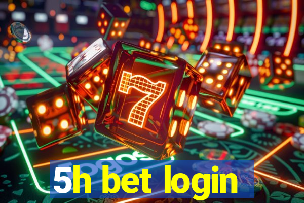 5h bet login